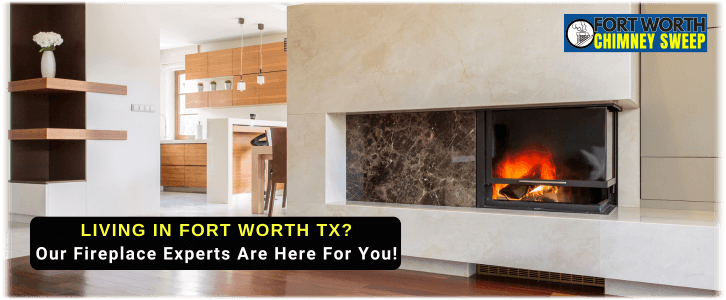Fireplace Installation Fort Worth TX